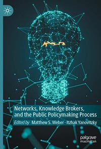 Networks, Knowledge Brokers, and the Public Policymaking Process