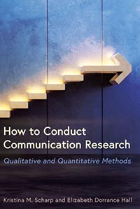 How to Conduct Communication Research: Qualitative and Quantitative Methods.