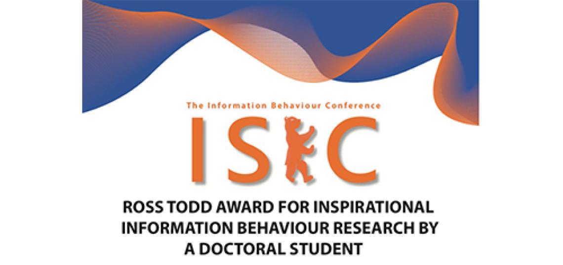 The Information Seeking in Context (ISIC) Conference has created the biennial “Ross Todd Award for Inspirational Information Behaviour Research by a Doctoral Student.” 