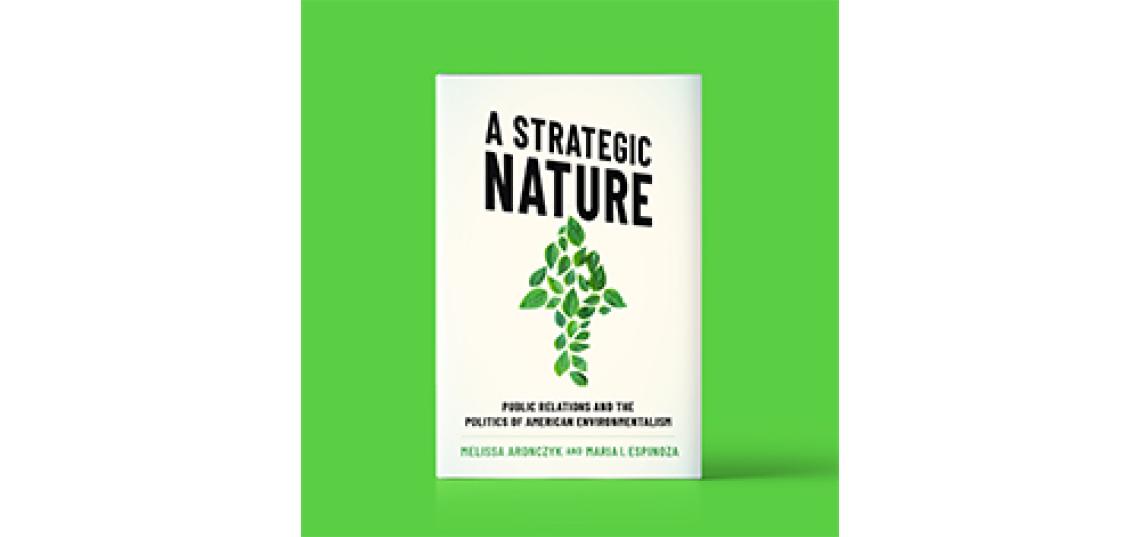 By SC&I JMS Professor Melissa Aronczyk, and Maria I. Espinoza, the book critically examines public relations as a social and political force that shapes both our understanding of the environmental crises we now face and our responses to them.